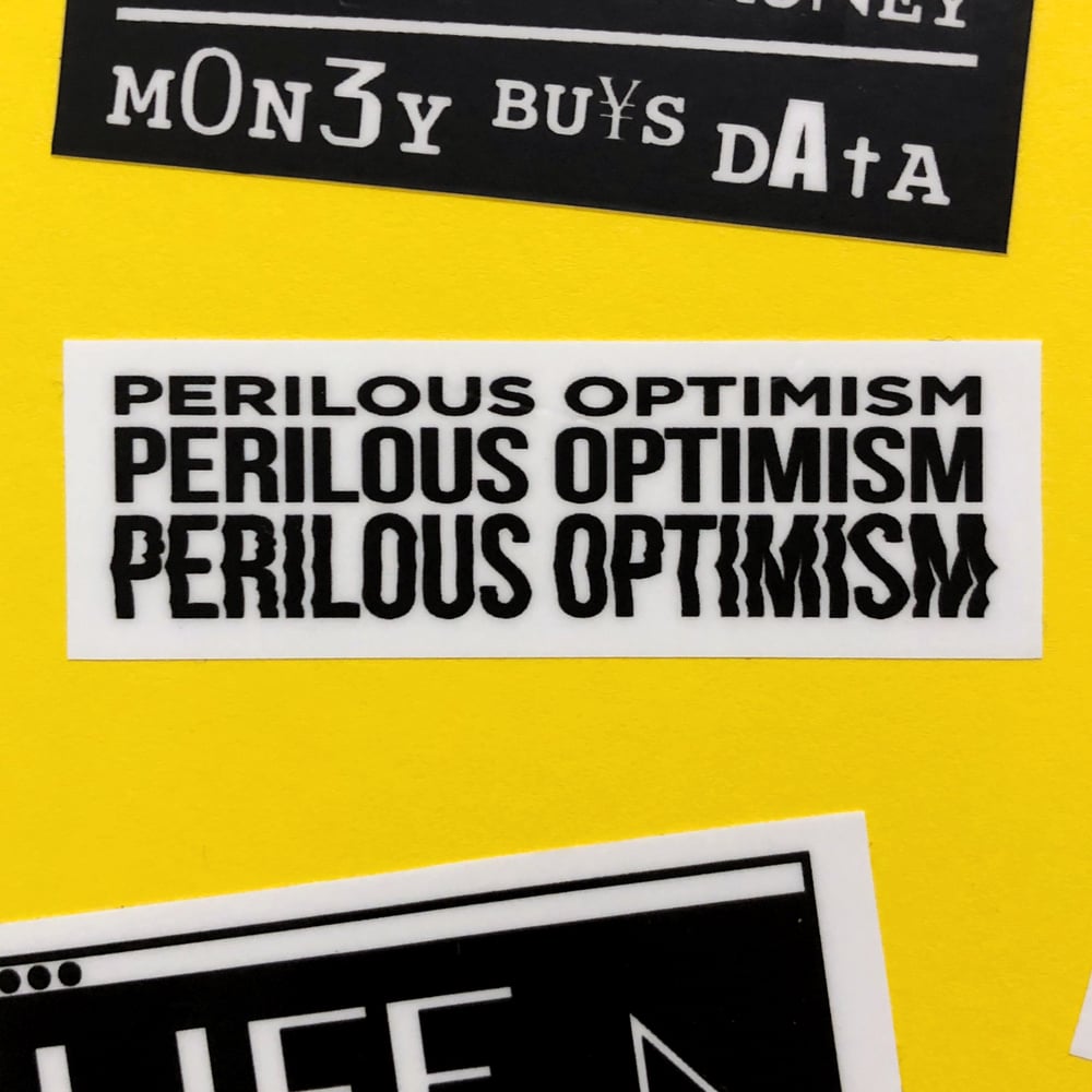Image of Perilous Optimism Sticker