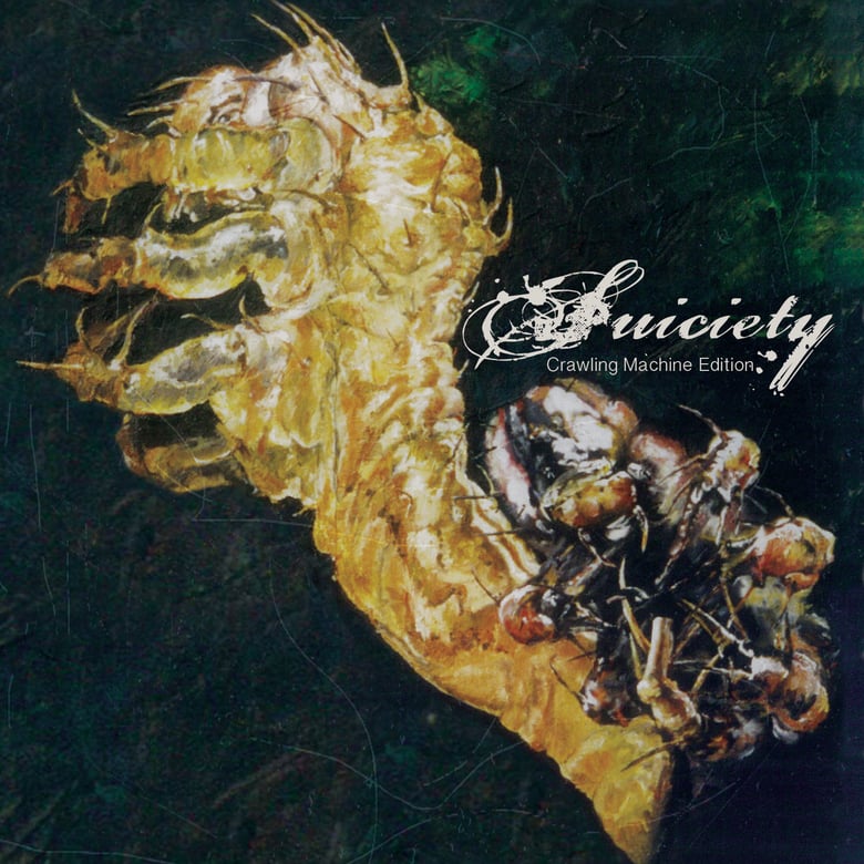 Image of Suiciety - Crawling Machine Edition CD