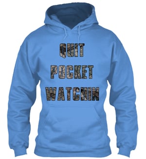 Image of Quit Pocket Watchin hoodie 3