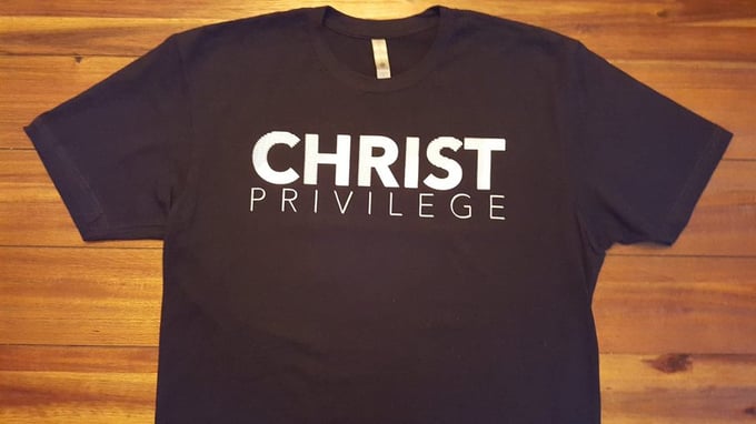 Image of Black Christ Privilege T-shirt