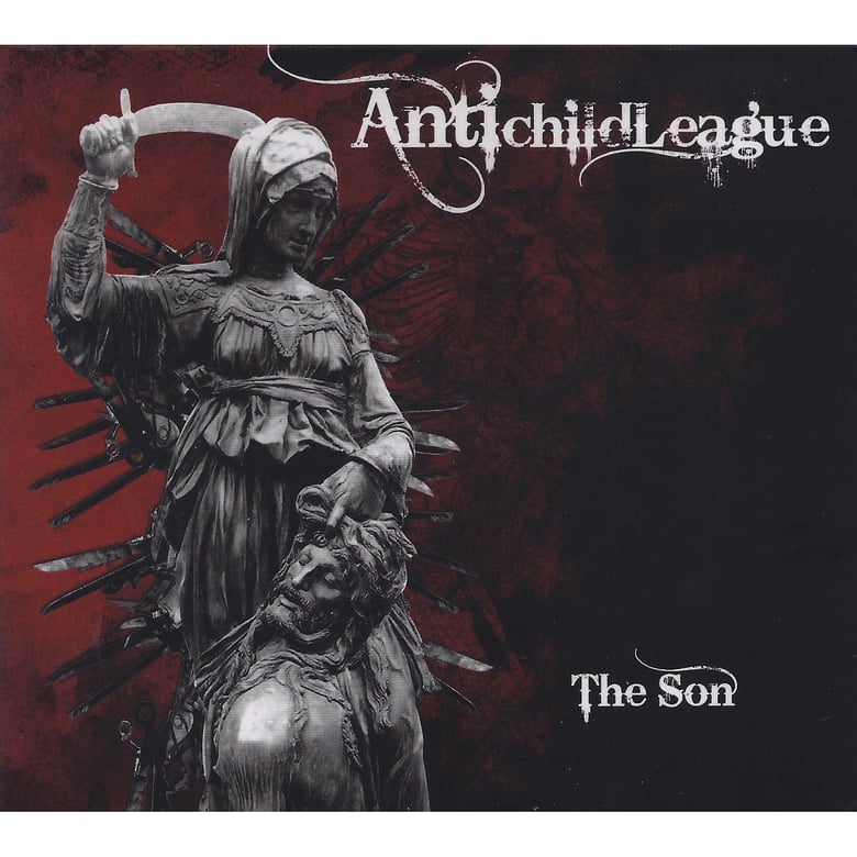 Image of Antichildleague "The Son"