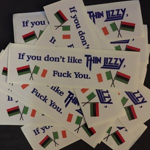 Image of 'If you don't like Thin Lizzy, Fuck You.' Bumper Sticker