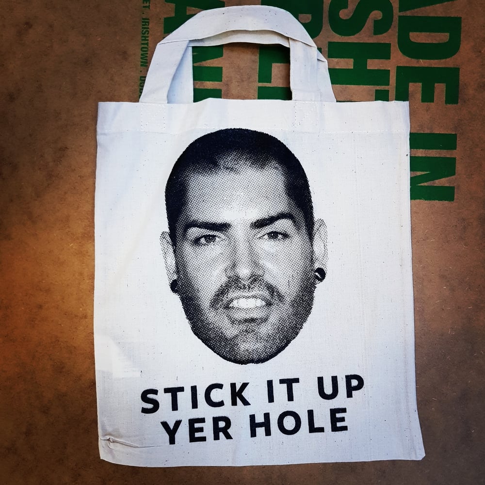 Image of Stick it up yer hole tote