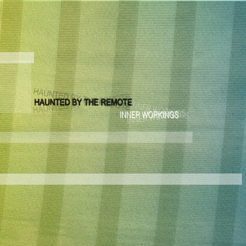 Image of Haunted by the Remote - "inner workings" CD