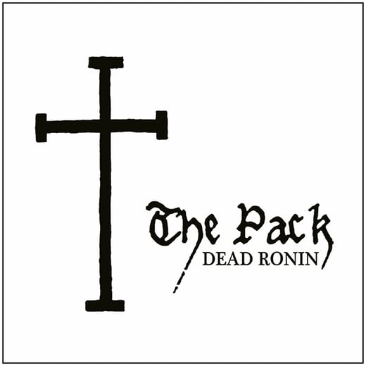 THE PACK 'Dead Ronin' LP on Black Vinyl