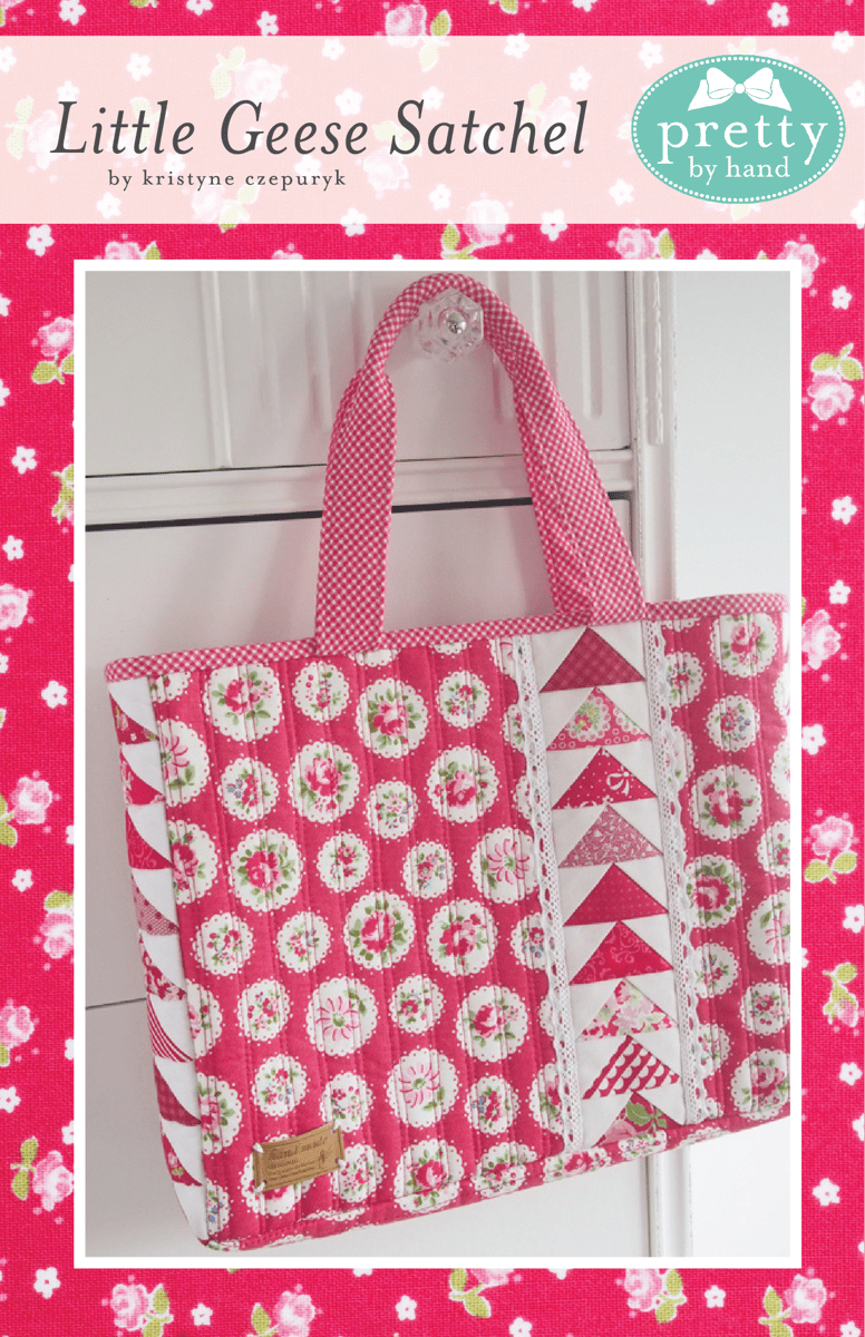 PDF Only - Little Geese Satchel Pattern | Pretty By Hand