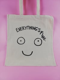 Image 2 of Everything's fine totebag