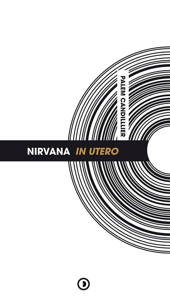 Image of « Nirvana : In Utero » de Palem Candillier