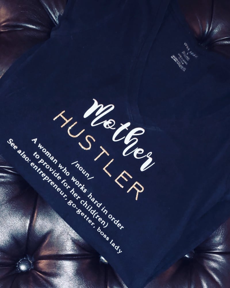 Image of Motherhustler Tee