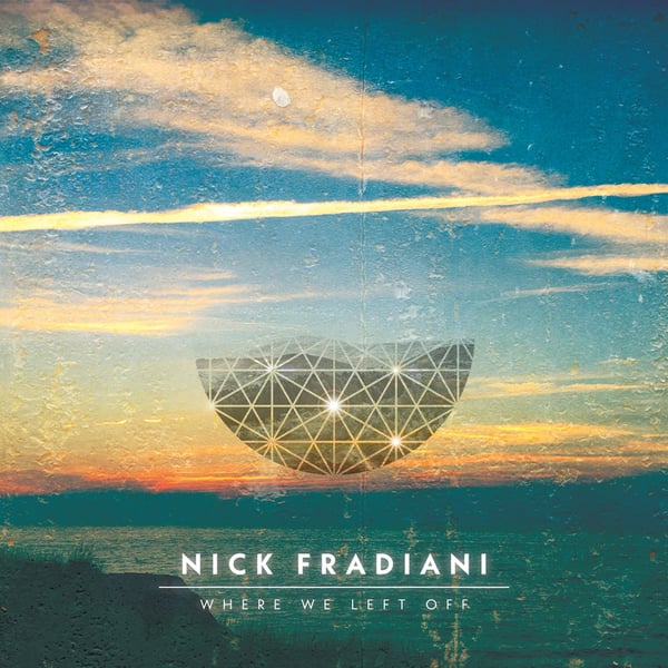 Image of Nick Fradiani - "Where We Left Off" EP *Signed Copy*