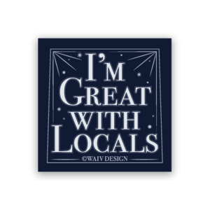 Image of Great with Locals sticker