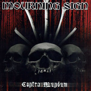 Image of Mourning Sign - Contra Mundum CD - New & Sealed! 