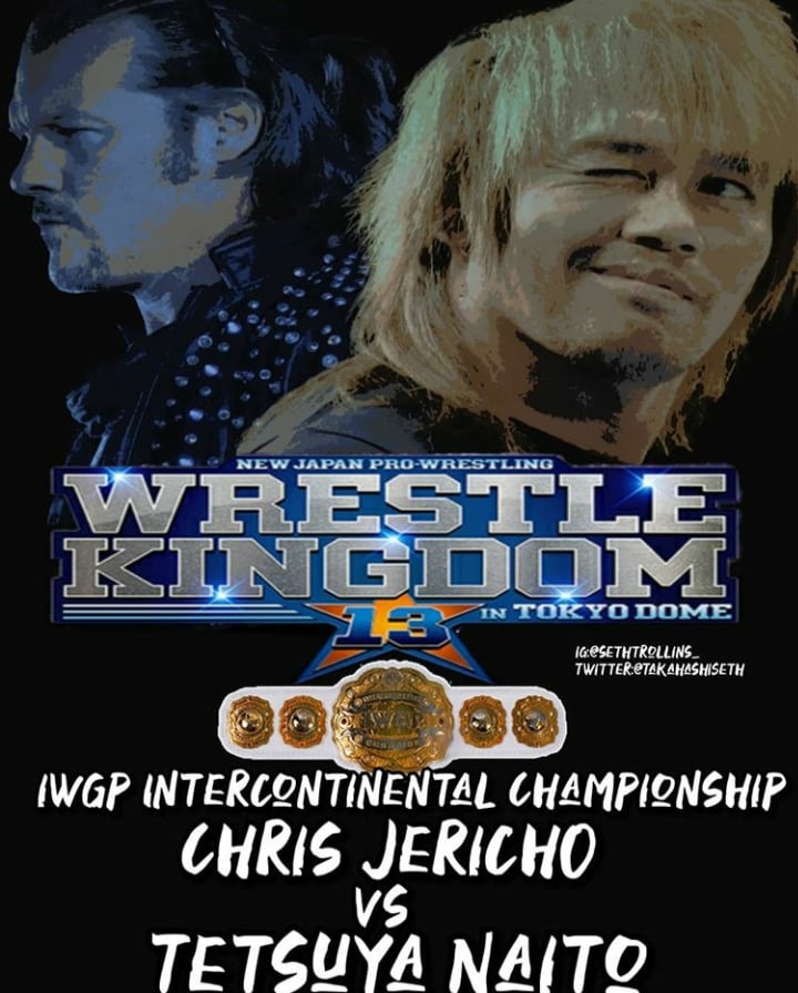 Image of WrestleKingdom 13 Chris Jericho vs Tetsuya Naito Custom Poster