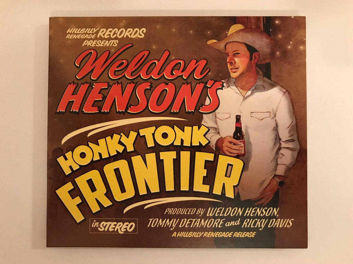 Honky Tonk Frontier - CD | Weldon Henson Store 