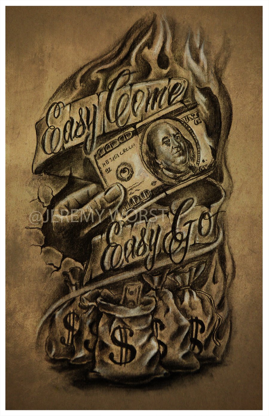 Image of Jeremy Worst "Easy Come Easy go" Sketch artwork tattoo money design graphic