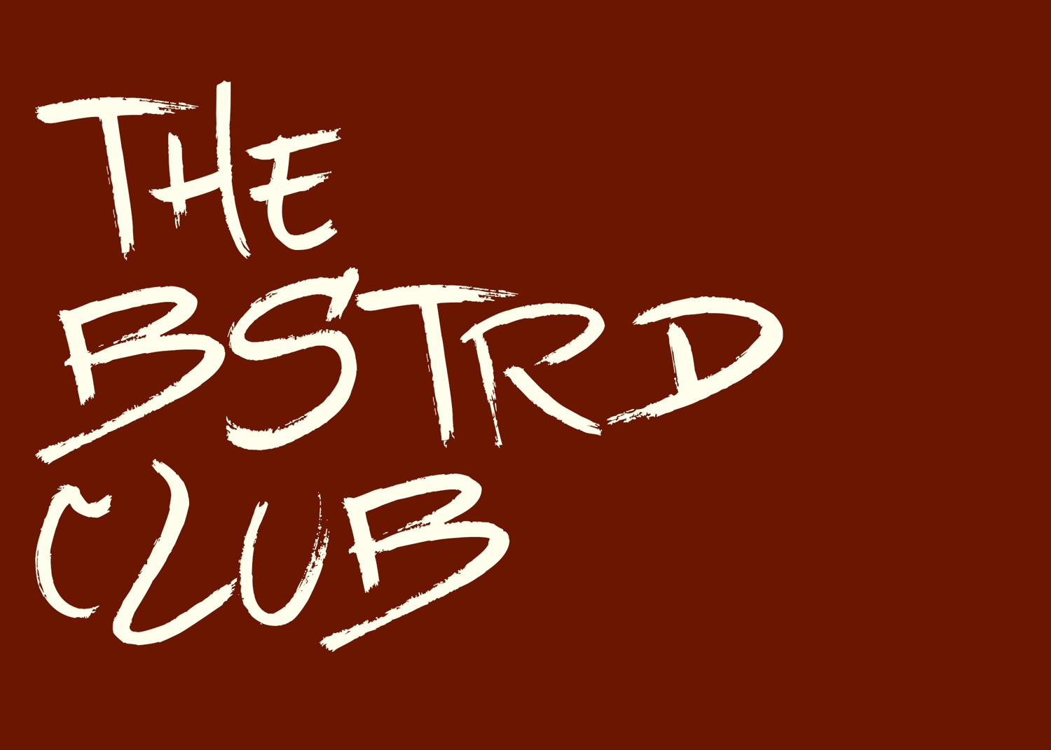 Image of THE BASTARD CLUB