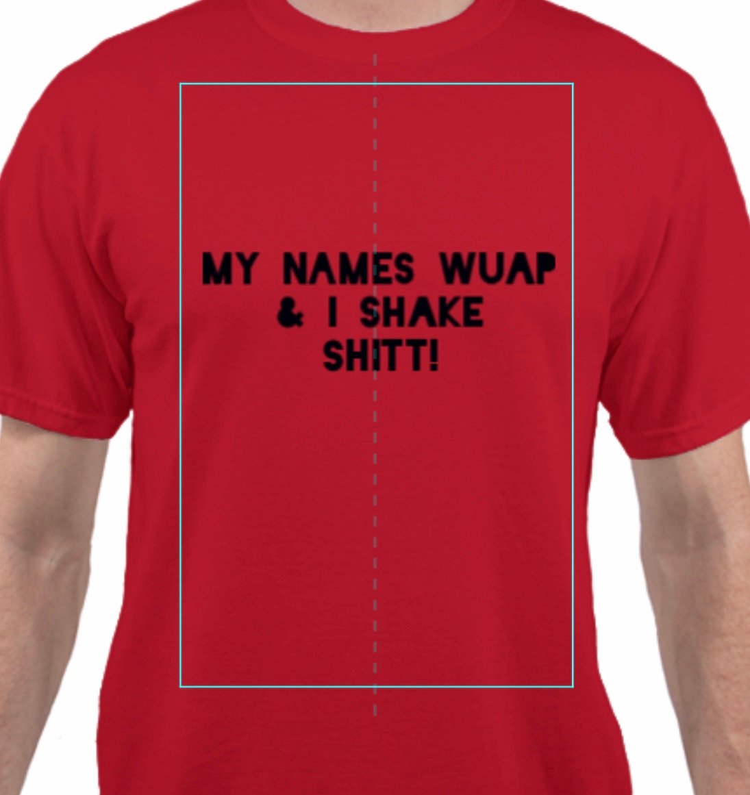 Image of My Names " " and i shake sh*t