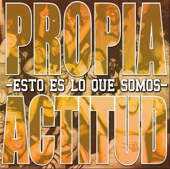 Image of Propia Actitud "Esto es lo que Somos"
