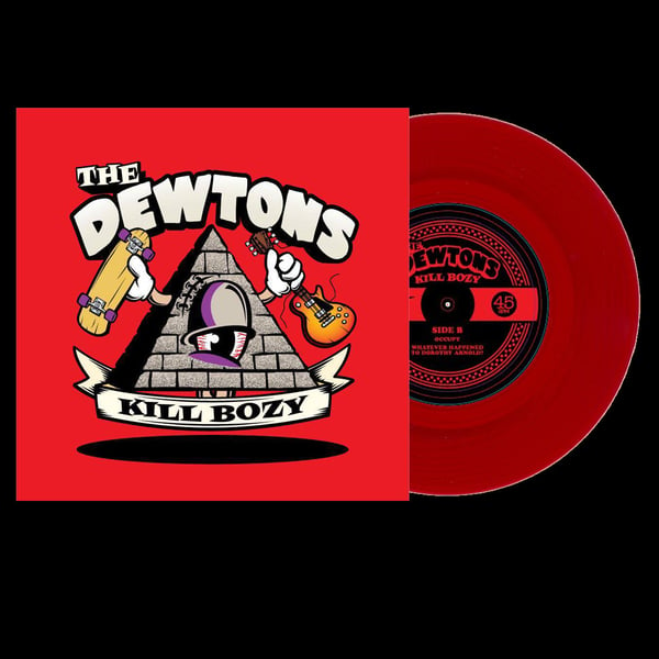 Image of 7": The Dewtons "Kill Bozy!"