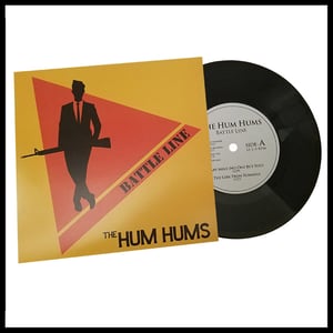 Image of 7": The Hum Hums "Battle Line"