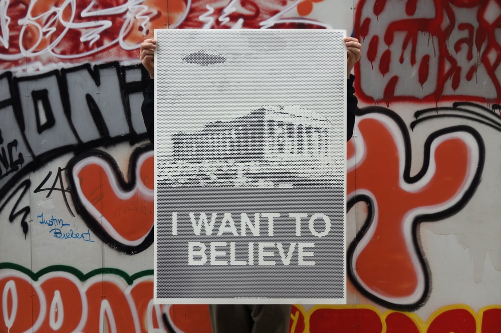 I WANT TO BELIEVE / Silkscreen Poster