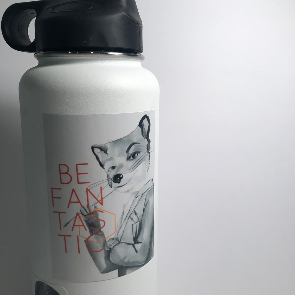 Image of be fantastic sticker 