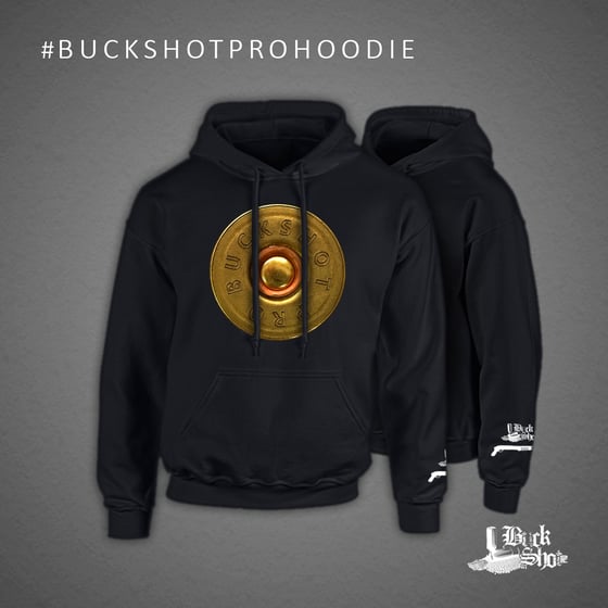 Image of #BuckShotPro Hoodie 
