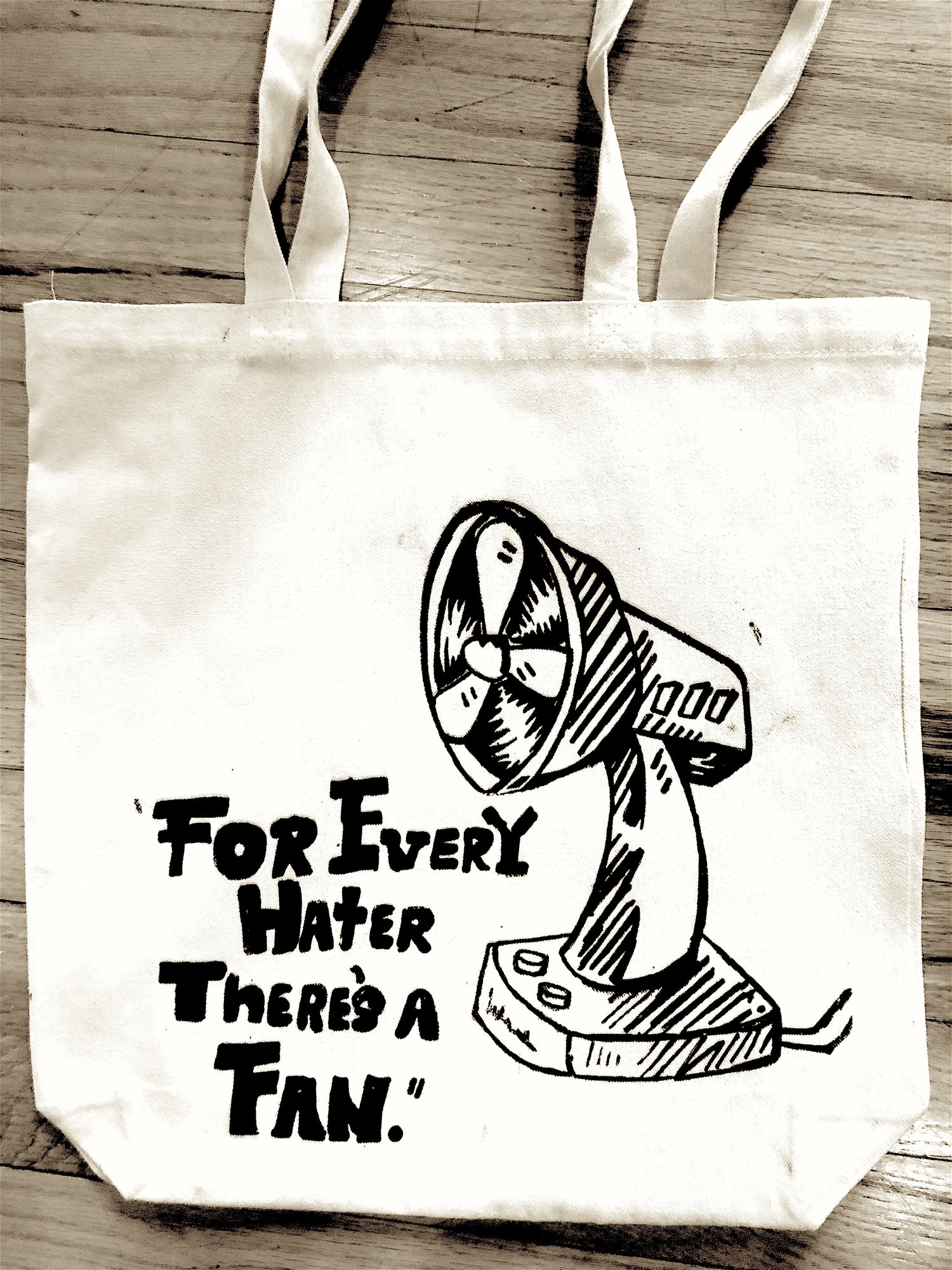 Image of "For Every Hater Theres A Fan" - Tote bag
