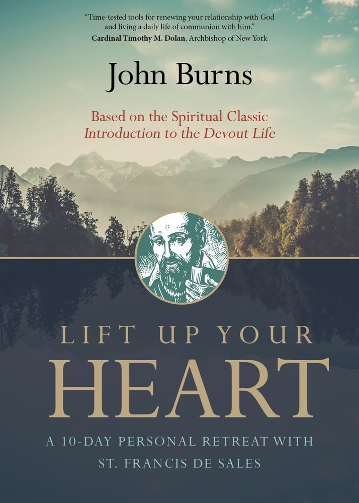 Image of Lift Up Your Heart by Fr. John Burns, paperback