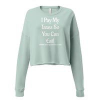 Image 2 of "I Pay My" Crop Sweatshirt