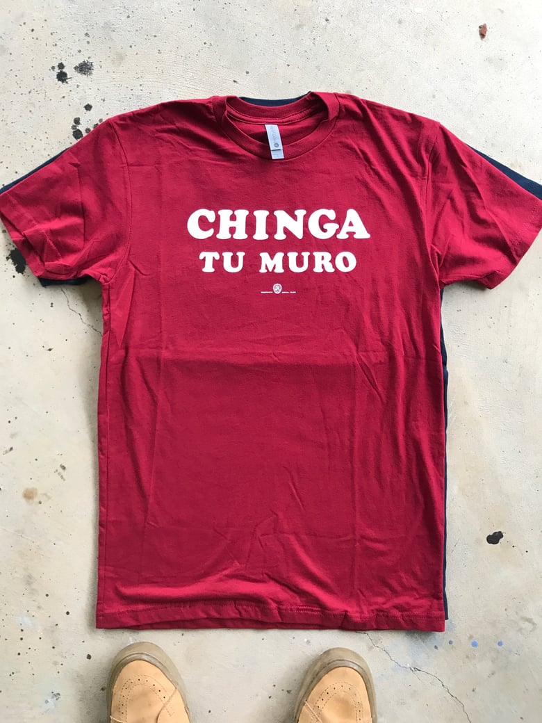 Image of “CHINGA TU MURO” 3 - cardinal red. 