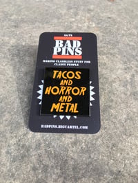 Image 2 of Tacos & Horror & Metal Lapel Pin