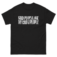 Image 1 of Kind People Are My Kind’a People Tee