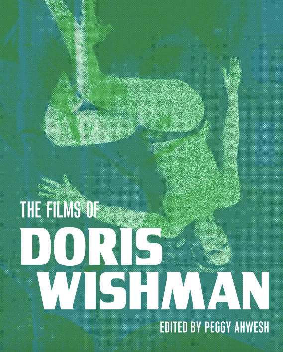 Image of THE FILMS OF DORIS WISHMAN EDITED BY PEGGY AHWESH