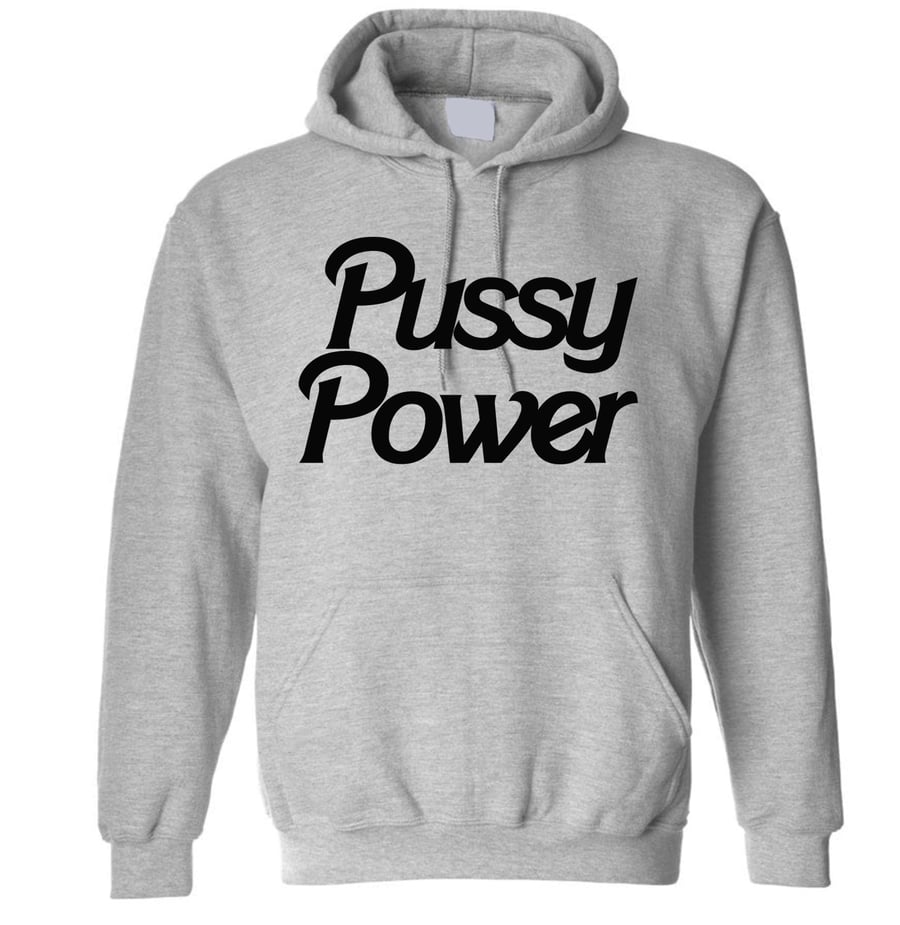 Image of Unisex Pussy Power Hoodie