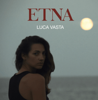Image 1 of LUCA VASTA - "ETNA" EP (CD)
