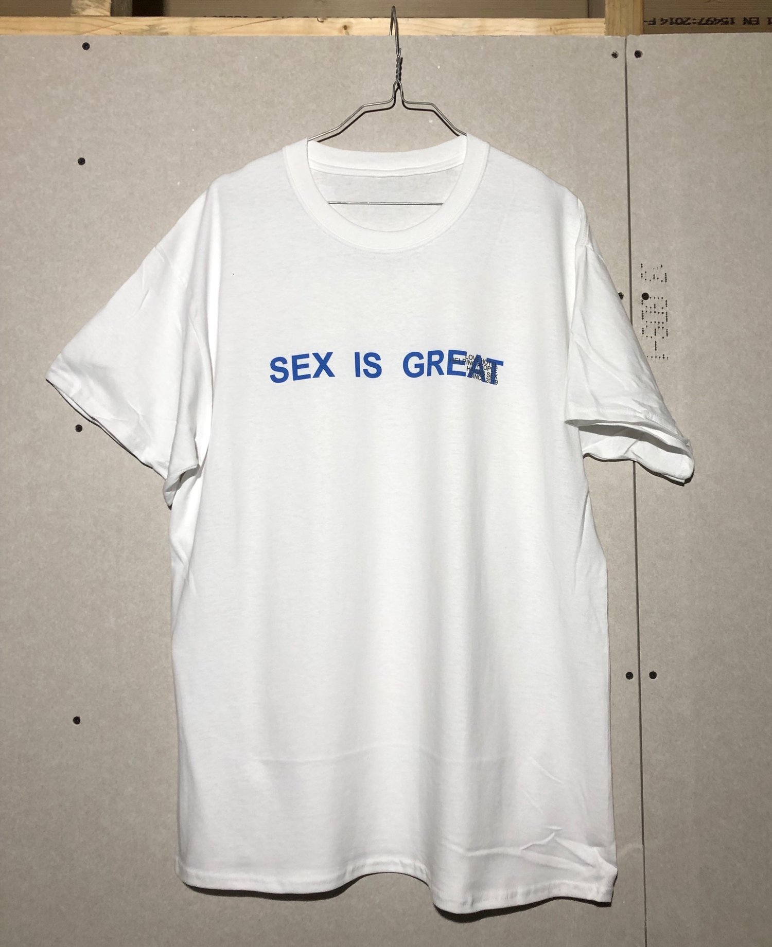 Image of SEX IS GREAT - TSHIRT