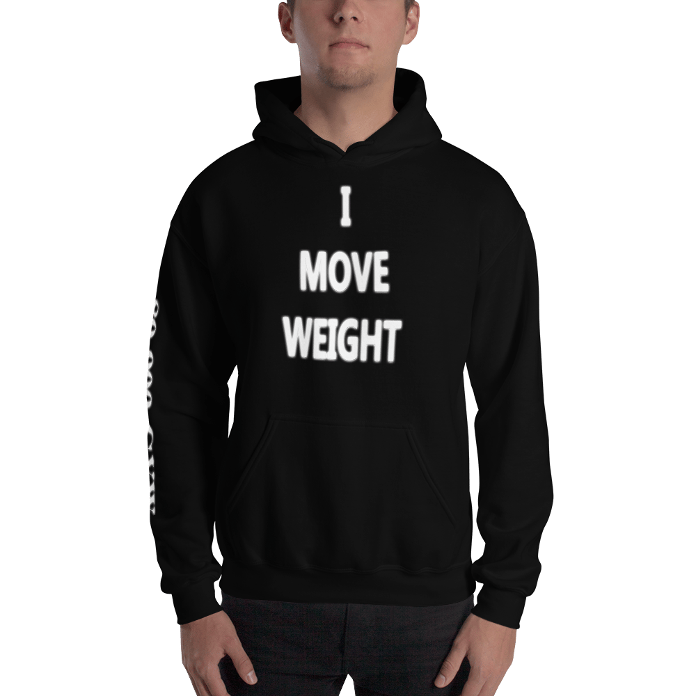 Image of I MOVE WEIGHT 80,000-GVW HOODIE - Black
