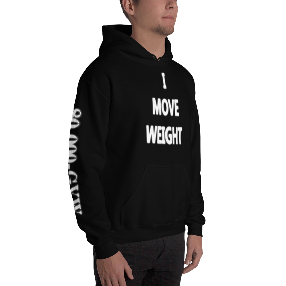 Image of I MOVE WEIGHT 80,000-GVW HOODIE - Black