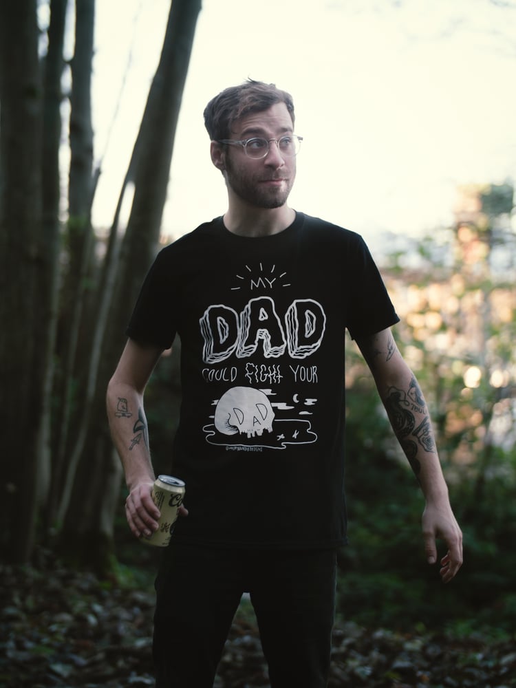 Image of My Dad Could Fight Your Dad