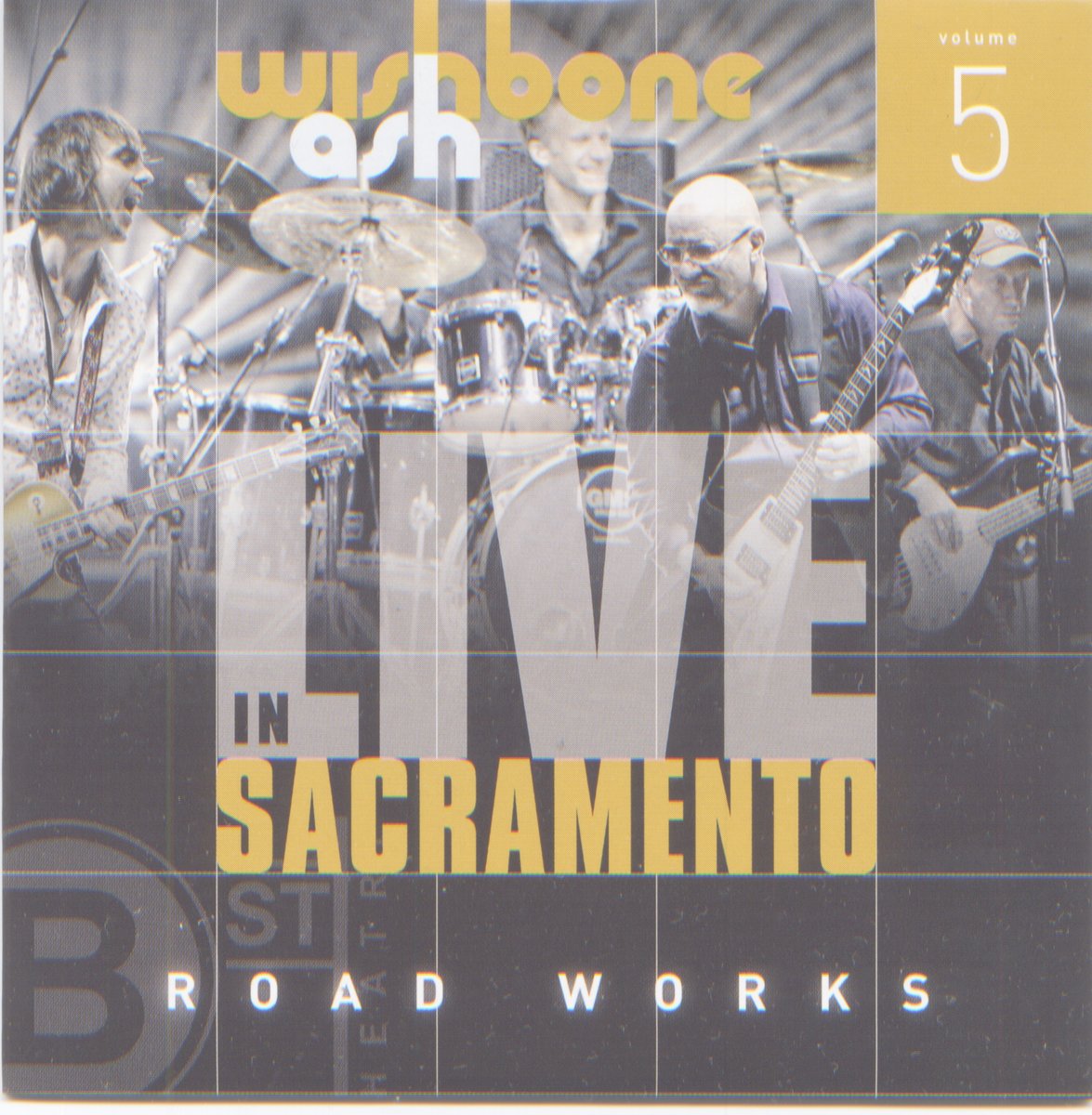 Wishbone Ash — Road Works Volume 5 - Live in Sacramento