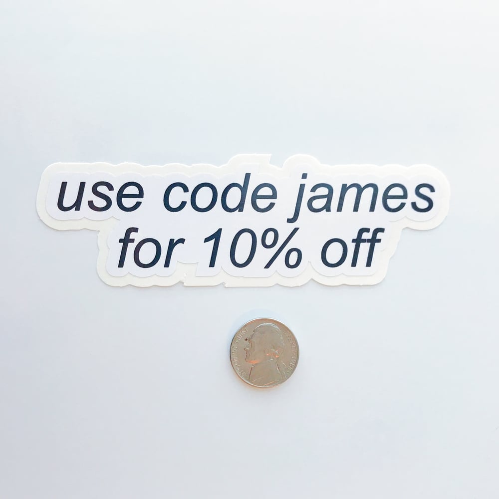 Image of "use code james" sticker