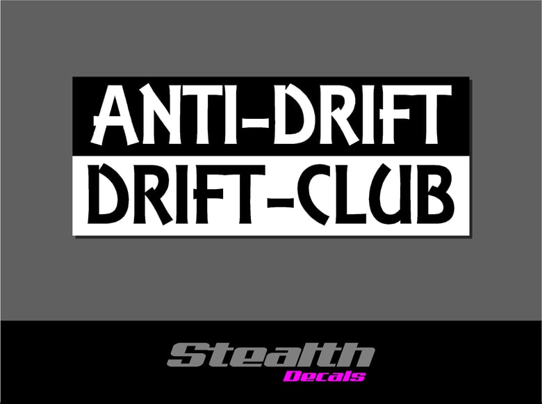 Image of Anti-Drift, Drift-Club Slap Sticker