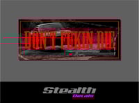 Dont Fukin Die Drift Slap sticker