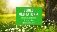 A Guided Meditation for the Heart Chakra