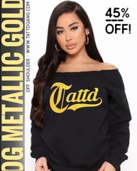 45% Off!!! Off Shoulder Tattd OG METALLIC GOLD Sweater!!!