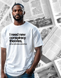 Image 1 of ISO Conspiracy Theories Tee