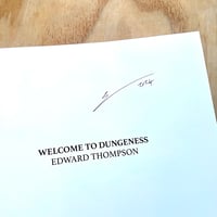 Image 2 of Edward Thompson - Welcome to Dungeness (Signed)