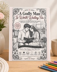 Image 1 of  A Godly Man Is Worth Waiting For Faith Based Inspirational Coloring Book