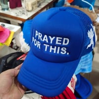 Image 3 of "I Prayed For This" Trucker Cap - Blue